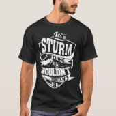 Het is een STURM ding T-shirt (Voorkant)