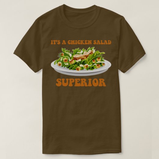 Het is een superieur kippensalade t-shirt (Design voorkant)