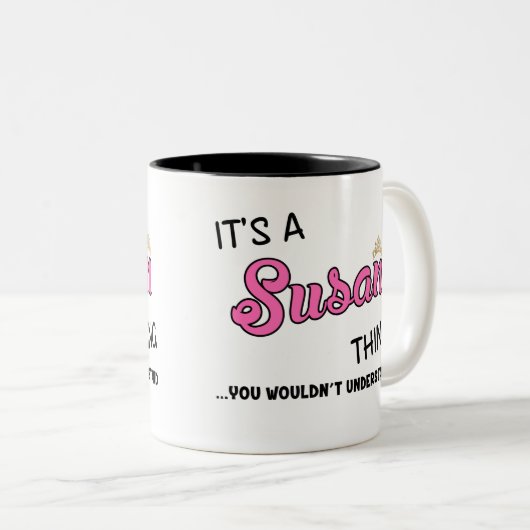 Het is een Susan ding dat je niet zou begrijpen Tweekleurige Koffiemok (Voorkant rechts)