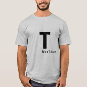HET IS EEN T-SHIRT GRAPPIG TSHIRT (Voorkant)