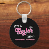Het is een Taylor ding dat je niet zou begrijpen Sleutelhanger (Voorkant)