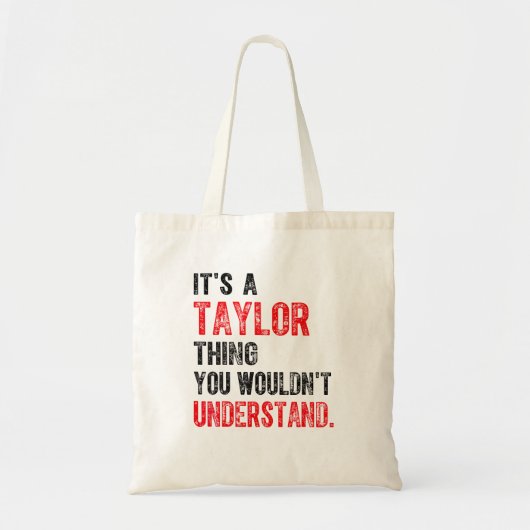 Het is een Taylor ding dat je niet zou begrijpen T Tote Bag (Voorkant)