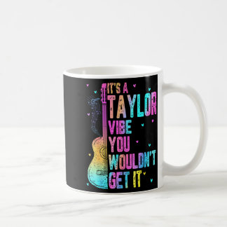 Het Is Een Taylor Vibe Je Zult Het Niet Begrijpen Koffiemok