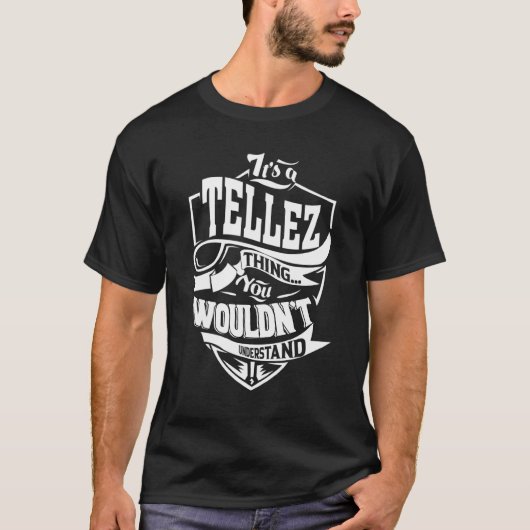 Het is een Tellez-ding T-shirt (Voorkant)