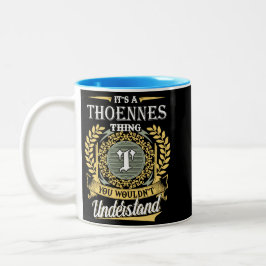Het is een Thoennes-ding dat je niet zou begrijpen Tweekleurige Koffiemok