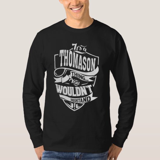Het is een Thomason-ding T-shirt (Voorkant)