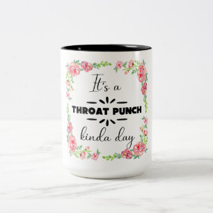 Het is een Throat Punch Kinda Dag Tweekleurige Koffiemok