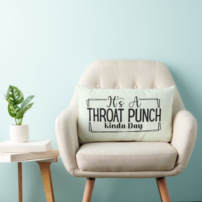 Het is een Throat Punch Kinda Day Sierkussen Kussen (Stoel)
