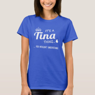 Het is een Tina ding T-shirt