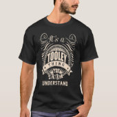Het is een TOOLEY ding dat je niet zou begrijpen T-shirt (Voorkant)