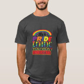 Het is een trots dat je LGBTQ niet begrijpt T-shirt (Voorkant)