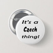 Het is een Tsjechisch ding. Ronde Button 5,7 Cm (Voorkant /achterkant)