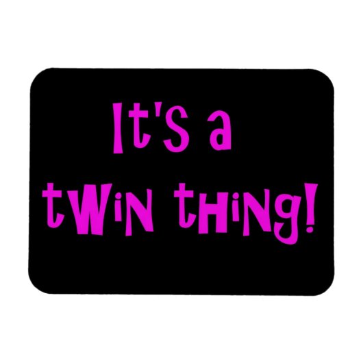 Het is een tweeling ding! MAGNEET (Horizontaal)
