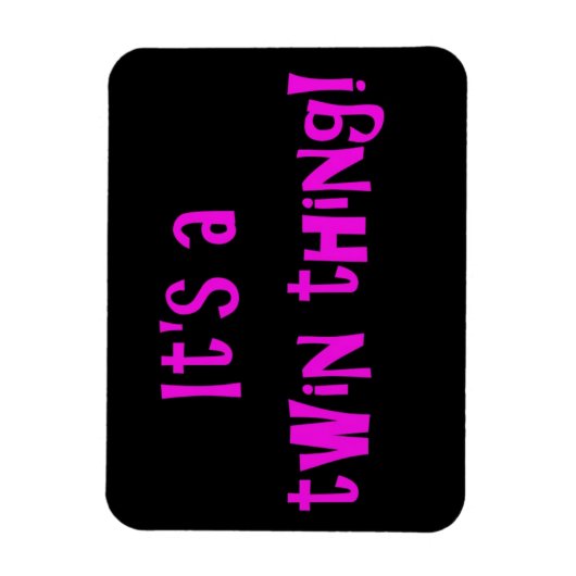 Het is een tweeling ding! MAGNEET (Verticaal)