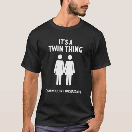 Het is een tweelingding voor tweelingvrouwen Zuste T-shirt