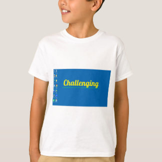 Het is een uitdaging t-shirt