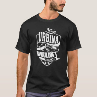 Het is een URBINA-ding T-shirt
