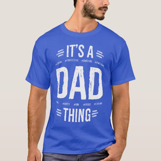 Het is een vader ding t-shirt (Voorkant)