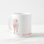 Het is een varken ding koffiemok (Voorkant links)