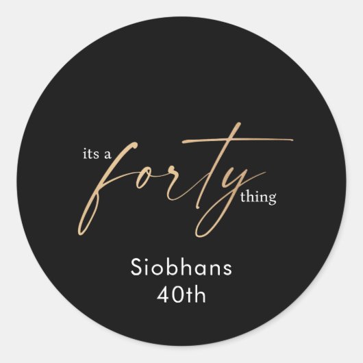 Het is een veertig ding 40e verjaardag elegant sti ronde sticker (Voorkant)