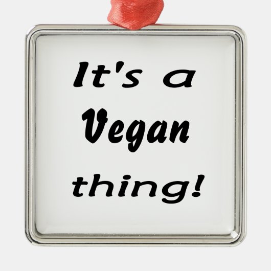 Het is een vegangeding! metalen ornament (Voorkant)