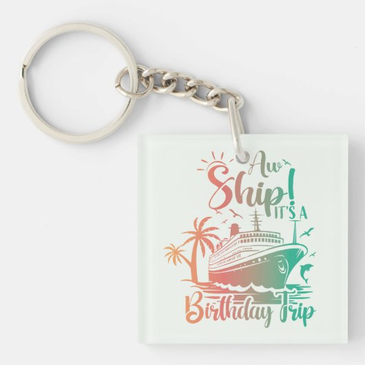 Het is een verjaardagsreis! cruise sleutelhanger (Voorkant)
