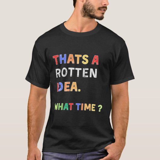 Het is een verrotte W-tijd Humor T-shirt (Voorkant)