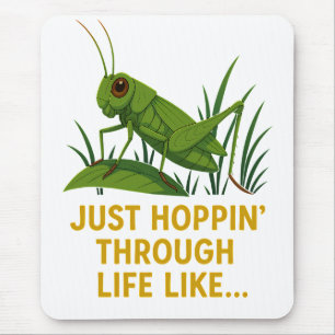 Het is een vervolg op 'Just Hoppin' Funny Grasshop Muismat