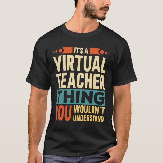 Het is een virtuele leraar t-shirt (Voorkant)