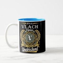 Het is een Vlach-ding dat je niet zou begrijpen Tweekleurige Koffiemok