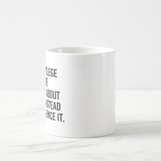 Het is een voorrecht om jezelf te onderwijzen koffiemok (Center)