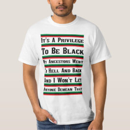 Het is een voorrecht om zwart te zijn t-shirt