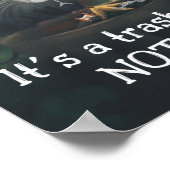 Het is een vuilnis die geen vuilnis kan zijn poster (Hoek)