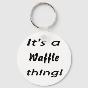 Het is een wafel ding! sleutelhanger
