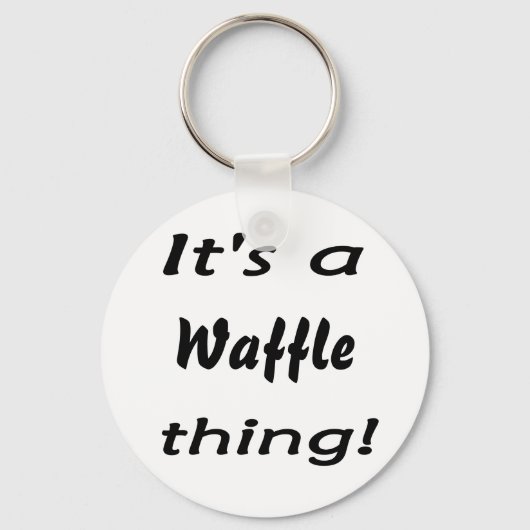 Het is een wafel ding! sleutelhanger (Voorkant)