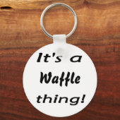 Het is een wafel ding! sleutelhanger (Voorkant)