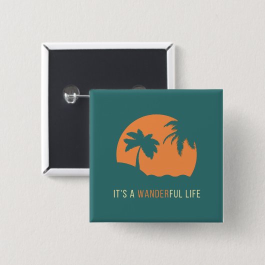 Het is een Wanderful Life Button (Voorkant /achterkant)