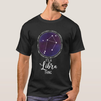 Het is een Weegschaal ding Weegschaal Zodiac Teken T-shirt