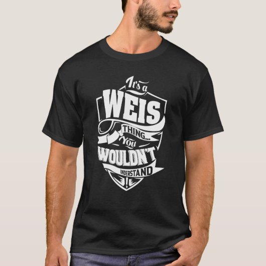 Het is een WEIS-ding T-shirt (Voorkant)