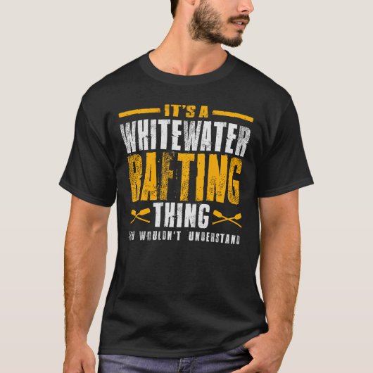 Het is een Whitewater Rafting Thing - Avontuur T-shirt (Voorkant)