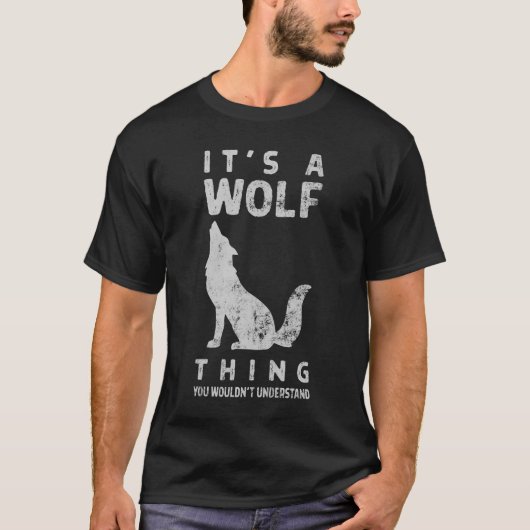 Het is een wolf die huilt en je zou het niet begri t-shirt (Voorkant)