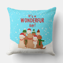 Het is een Wonderfur Life Sierkussen