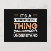 Het is een Woodworking Thing Funny Carpenter Gift Briefkaart (Voorkant)
