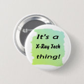 Het is een x-ray technologieding ronde button 5,7 cm (Voorkant /achterkant)