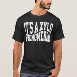 Het is een xylofonist t-shirt