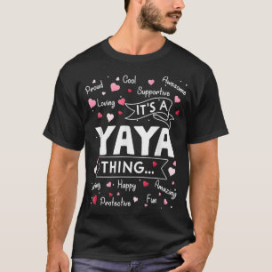 Het is een Yaya Thing Funny Sayings Cute Grandma M T-shirt