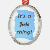 Het is een Yenta ding! Metalen Ornament (Links)
