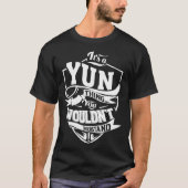 Het is een YUN ding T-shirt (Voorkant)
