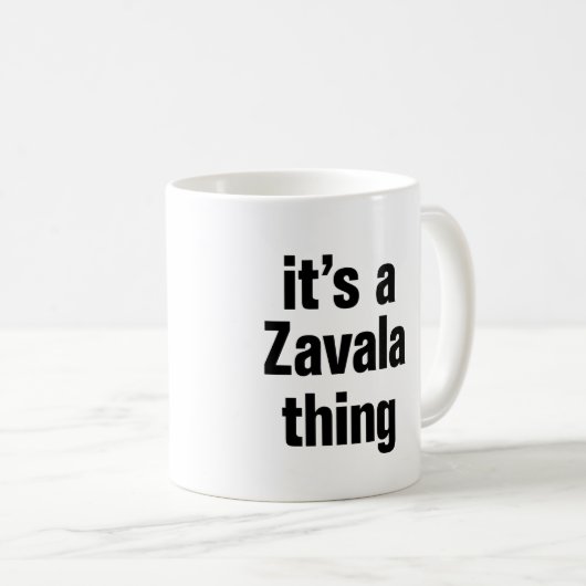 het is een zavala ding koffiemok (Voorkant rechts)