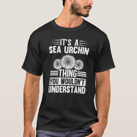 Het is een Zee Urchin Thing Zee Urchin T-shirt (Voorkant)